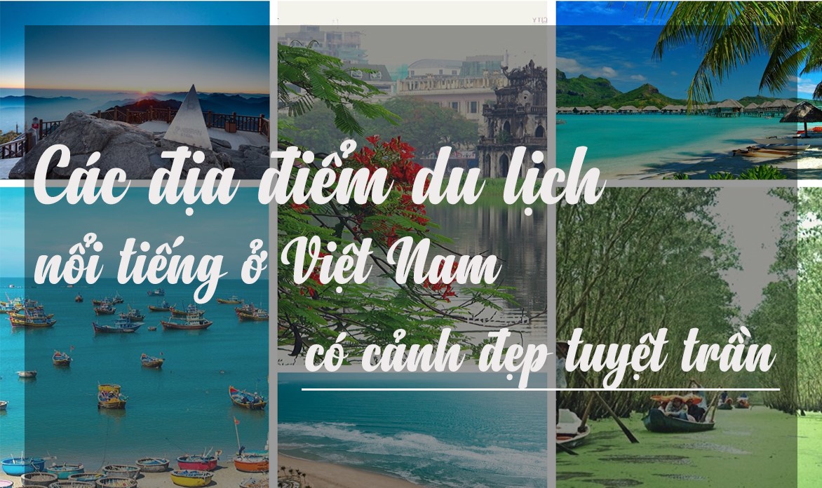 10 địa điểm du lịch nổi tiếng ở việt nam