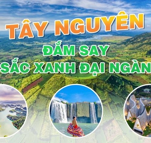 Những Điểm Du Lịch Ở Tây Nguyên Nên Khám Phá Năm 2025