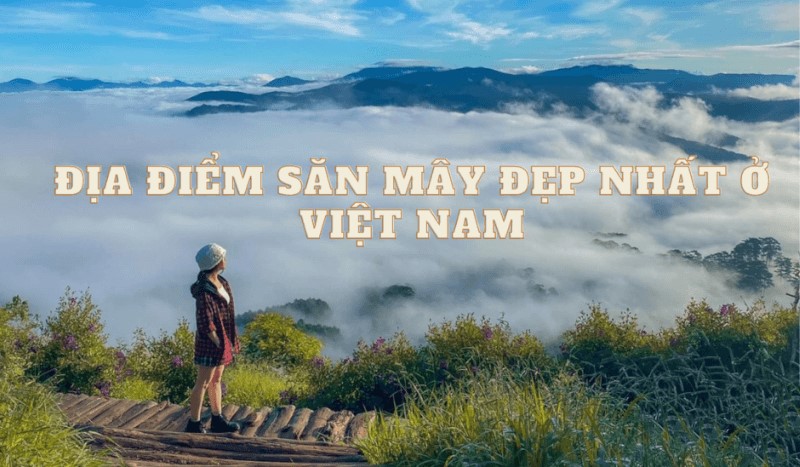 cac diem du lich san may dep