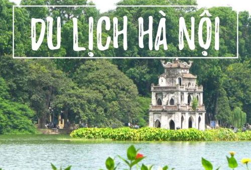 Những Điểm Đến Tại Hà Nội 2025 Đang Thu Hút Du Khách Nhất
