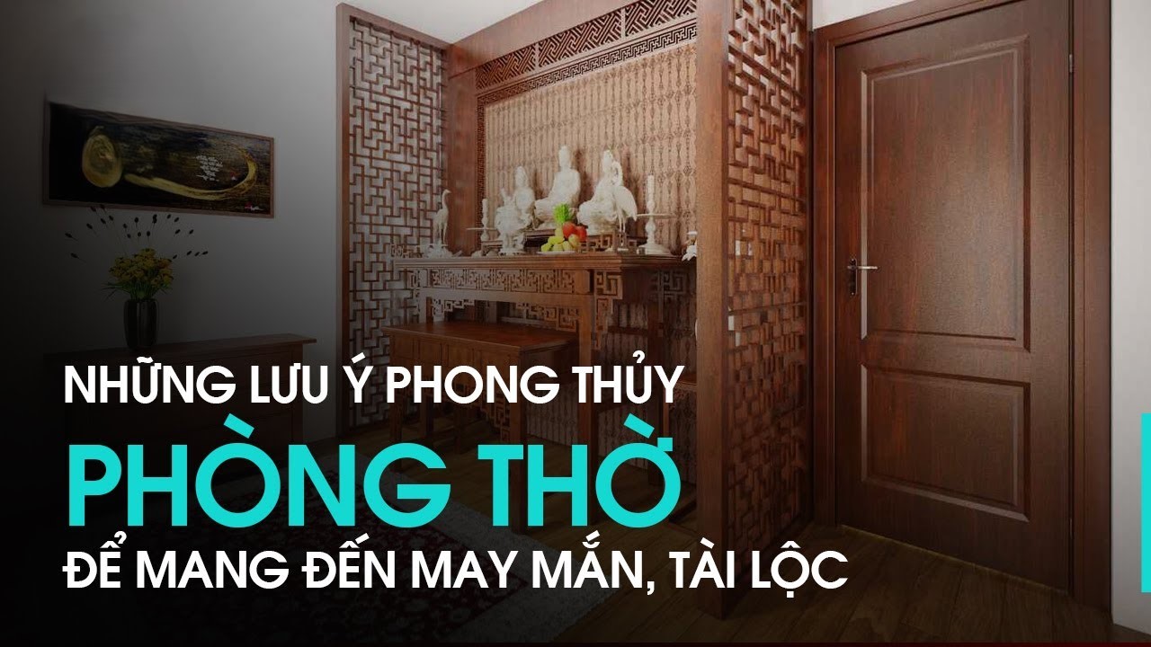 luu y ve phong thuy phong tho