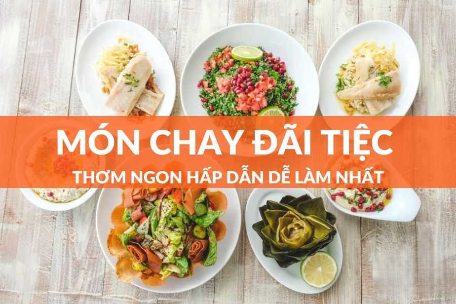 món chay đãi tiệc