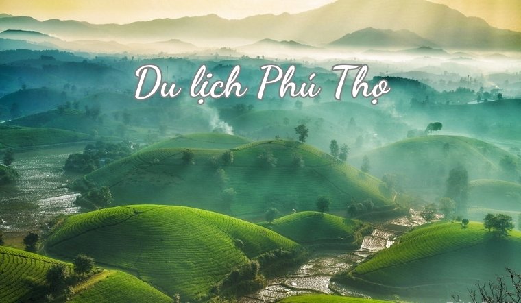 cac diem du lich phu tho