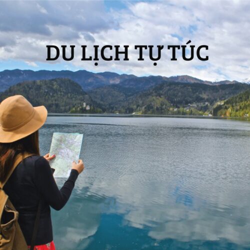 Kinh Nghiệm Du Lịch Tự Túc Việt Nam Từ A–Z Cho Người Mới