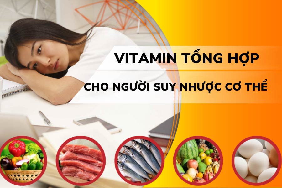 vitamin cho nguoi met moi